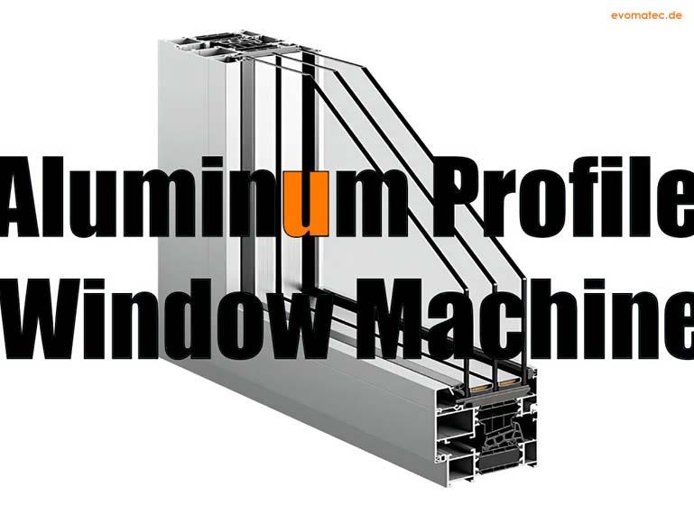 Aluminum Window Machinery for Mass Production